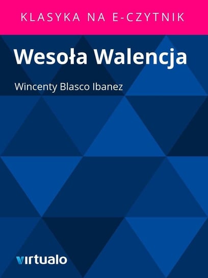Wesoła Walencja Ibanez Vicente Blasco