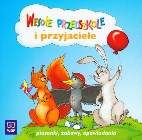 Wesołe przedszkole i przyjaciele CD Opracowanie zbiorowe