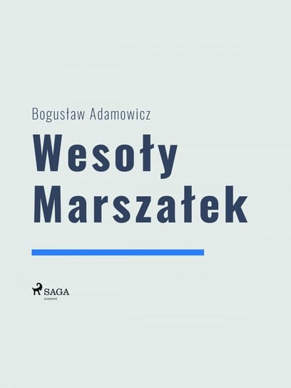 Wesoły marszałek Adamowicz Bogusław