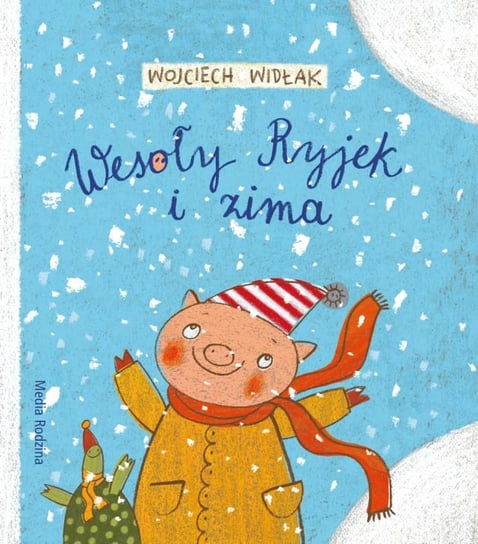 Wesoły Ryjek i zima Widłak Wojciech