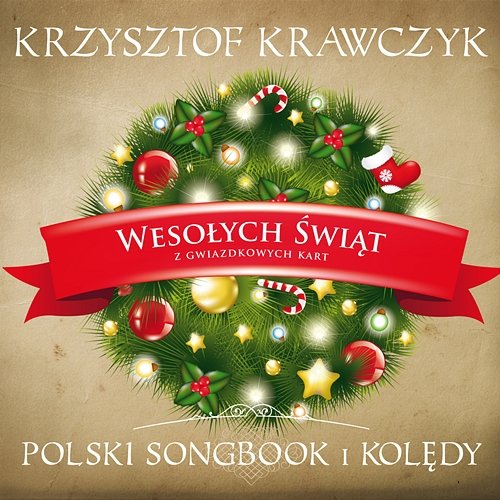 Wesolych Swiat z Gwiazdkowych Kart - Polski Songbook I Koledy Krzysztof Krawczyk