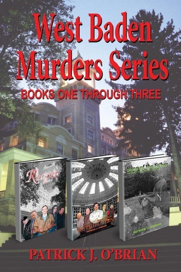 West Baden Murders Series Books One Through Three O'brian Patrick J.
