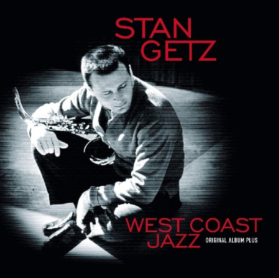 West Coast Jazz (Bonus Tracks & Remastered) Getz Stan, Candoli Conte, Vinnegar Leroy, Manne Shelly, Levy Lou