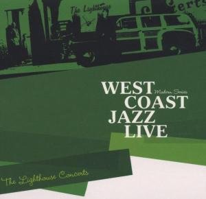 West Coast Jazz Live Various Artists