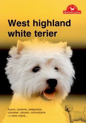 West Highland White Terier Opracowanie zbiorowe