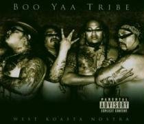 West Koasta Nostra Boo-Yaa T.R.I.B.E.