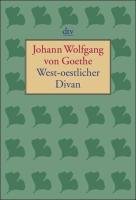 West-östlicher Divan Goethe Johann Wolfgang