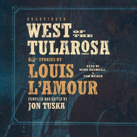 West of the Tularosa L'Amour Louis, Tuska Jon, Bramhall Mark
