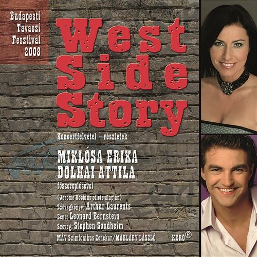 West Side Story Attila Dolhai és Erika Miklósa