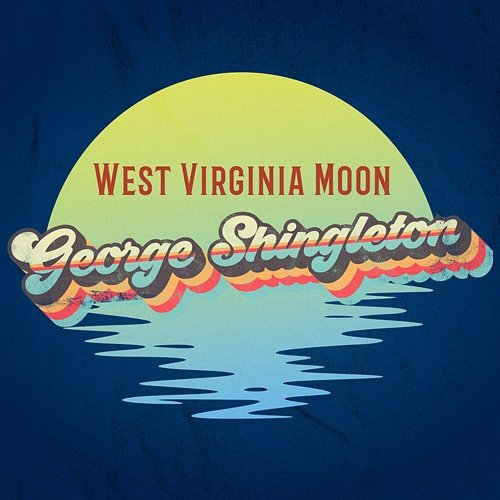 West Virginia Moon George Shingleton
