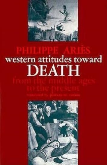 Western Attitudes toward Death Aries Philippe
