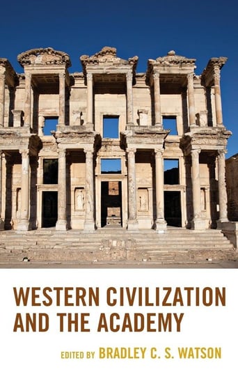 Western Civilization and the Academy Rowman & Littlefield Publishing Group Inc