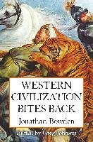 Western Civilization Bites Back Bowden Jonathan
