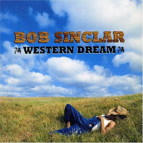 Western Dream Bob Sinclar