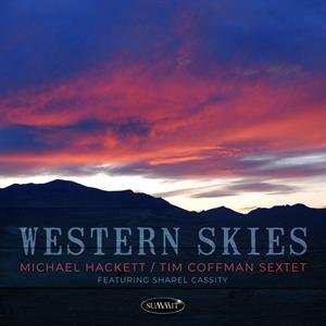 Western Skies Michael Hackett Quintet