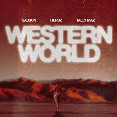 Western World Hersz feat. Tally Maz, Sasson (FR)
