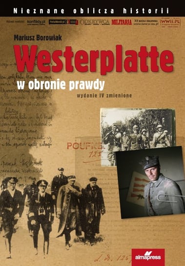 Westerplatte. W obronie prawdy Borowiak Mariusz