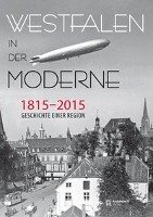 Westfalen in der Moderne 1815-2015 Aschendorff Verlag, Aschendorff