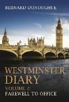 Westminster Diary Donoughue Bernard