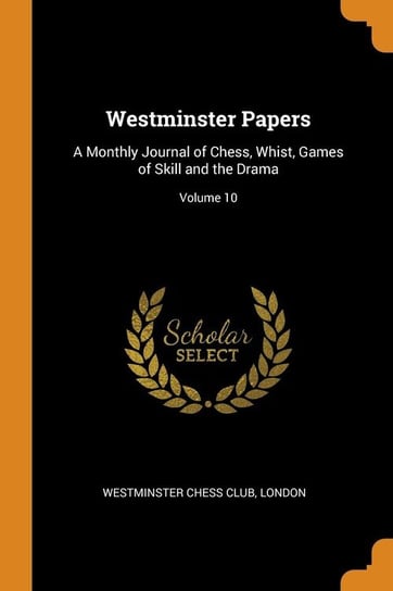 Westminster Papers Westminster Chess Club London
