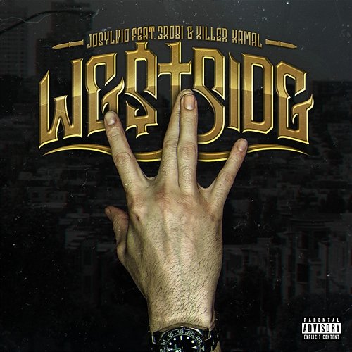 Westside Killer Kamal, Josylvio, 3robi
