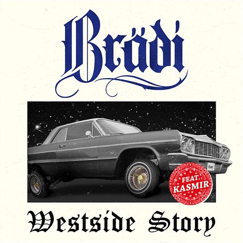 Westside Story Brädi feat. Kasmir