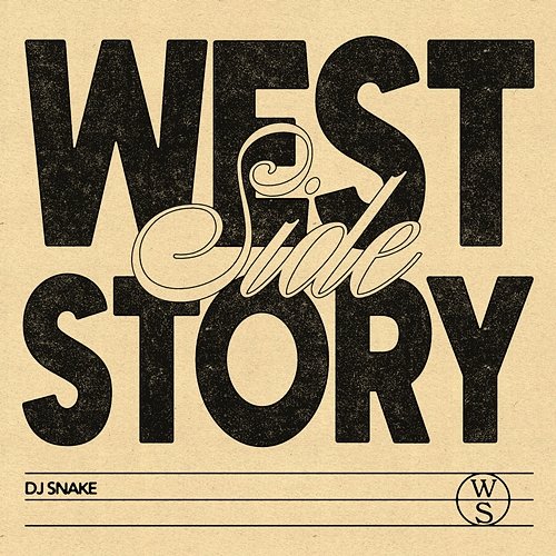 Westside Story DJ Snake