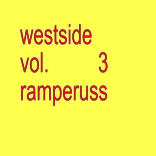 Westside, Vol. 3 (Ramperuss) Lisse I$$E, NIL$$EN