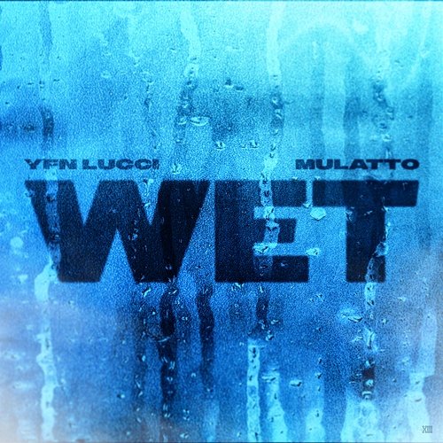 Wet YFN Lucci feat. Latto