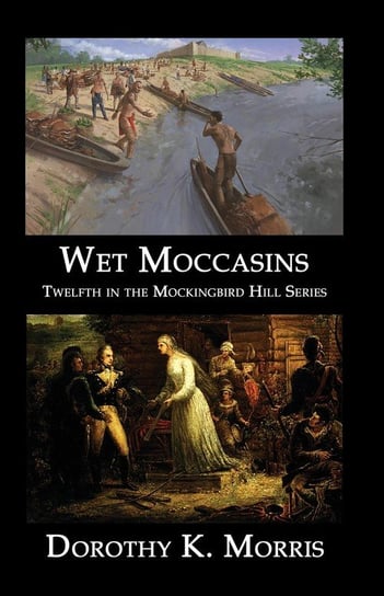 Wet Moccasins Morris Dorothy K.
