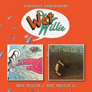 Wet Willie/Wet Willie Ii Wet Willie