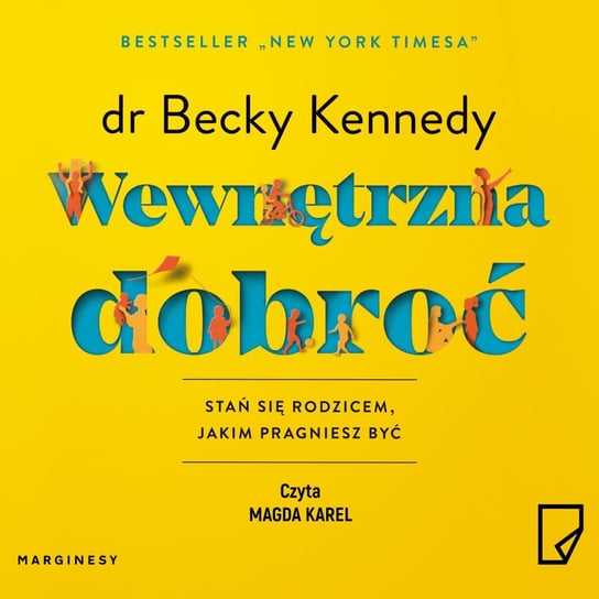 Wewnętrzna dobroć - audiobook Becky Kennedy