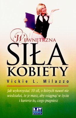 Wewnętrzna Siła Kobiety Milazzo Vickie