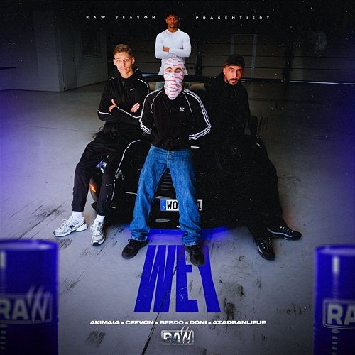 WEY Doni, AzadBanlieue, Akim4t4, ceevon, RAW SEASON, BERDO