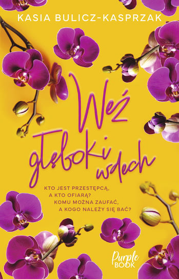 Weź głęboki wdech Bulicz-Kasprzak Kasia