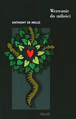 Wezwanie do miłości De Mello Anthony