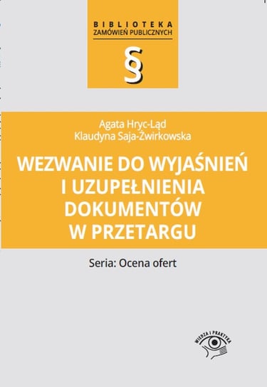 Wezwanie do wyjaśnień i uzupełnienia dokumentów w przetargu Hryc-Ląd Agata, Saja-Żwirkowska Klaudyna
