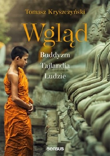 Wgląd. Buddyzm, Tajlandia, ludzie Kryszczyński Tomasz