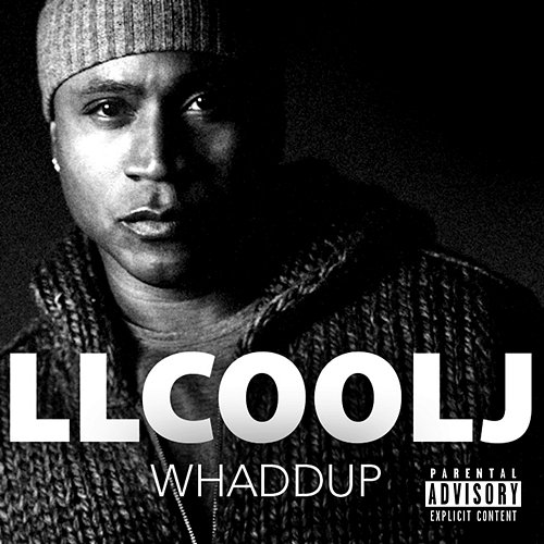 Whaddup LL Cool J