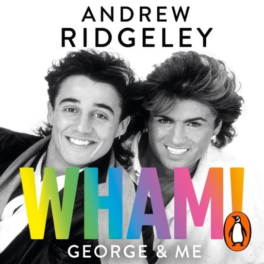 Wham! George & Me Ridgeley Andrew
