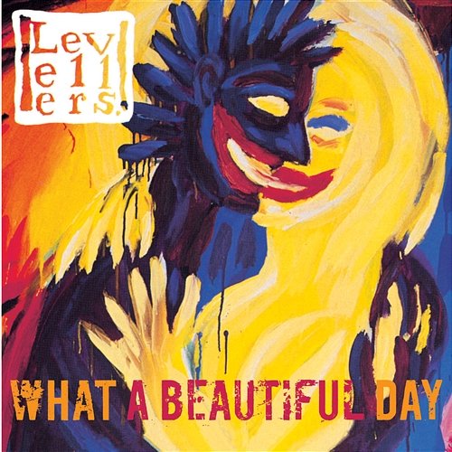 What A Beautiful Day The Levellers