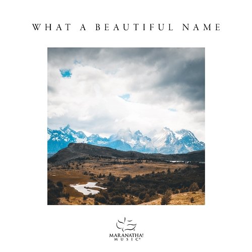 What A Beautiful Name Worship Solutions, Maranatha! Music, Hannah Smucker