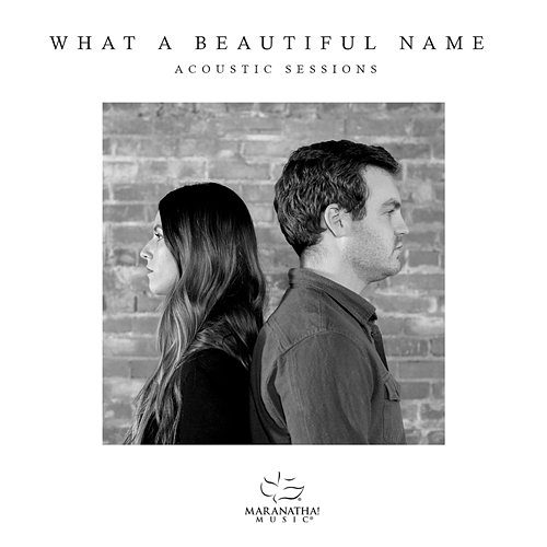 What A Beautiful Name Maranatha! Music, Adam Smucker, Hannah Smucker