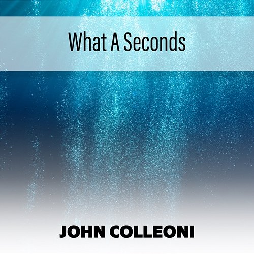 What A Seconds John Colleoni