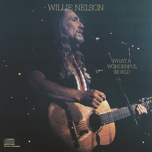What A Wonderful World Willie Nelson