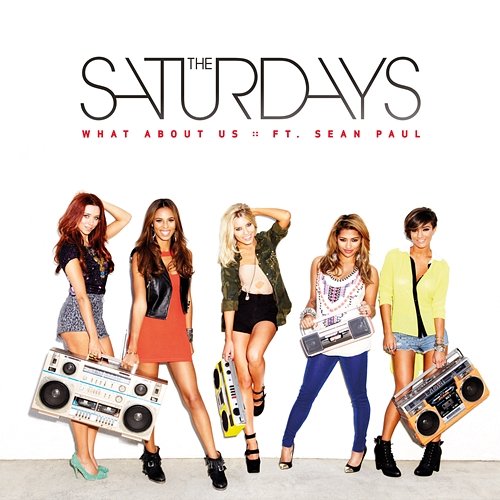 What About Us The Saturdays