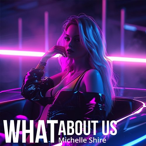What About Us Michelle Shire