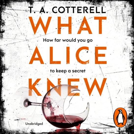 What Alice Knew Cotterell T.A.