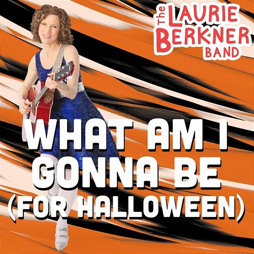 What Am I Gonna Be (For Halloween)? The Laurie Berkner Band