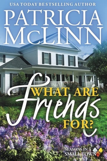 What Are Friends For? Mclinn Patricia